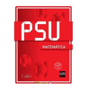 PSU MATEMATICA PROYECTO CLAVE