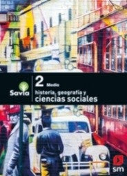 SAVIA CIENCIAS SOCIALES 2 MEDIO