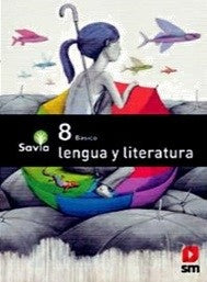 SAVIA TEXTO LENGUAJE 8 Basico
