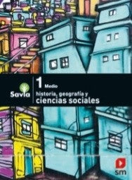SAVIA CIENCIAS SOCIALES 1 MEDIO
