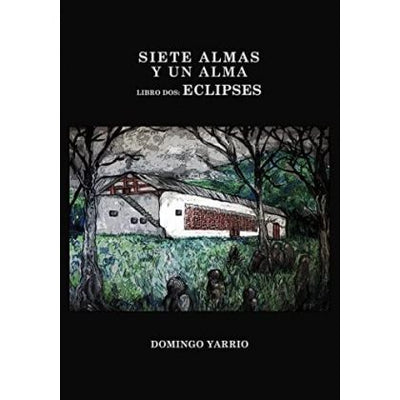 Siete almas y un alma Libro Dos Eclipses