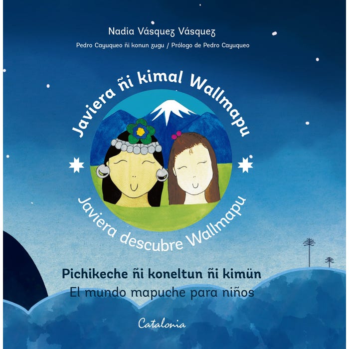 JAVIERA DESCUBRE WALLMAPU. EL MUNDO MAPUCHE