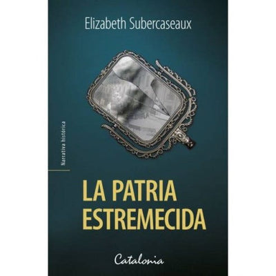 PATRIA ESTREMECIDA, LA