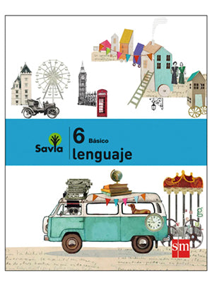 SET LENGUAJE 6 Basico PROYECTO SAVIA