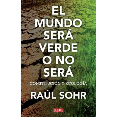 MUNDO SERA VERDE O NO SERA, EL