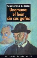 Unamuno: el león sin sus gafas
