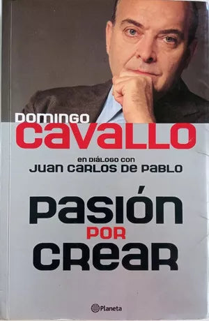 Pasión Por Crear: En Diálogo Con Juan Carlos de Pablo