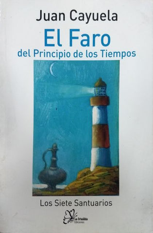 El Faro Del Principio De Los Tiempos