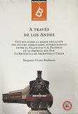 A Traves De Los Andes By Benjamin Vicuï¿½a Mackenna
