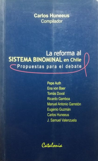 La Reforma Al Sistema Binominal En Chile