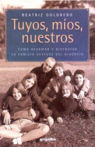 Tuyos, Míos, Nuestros