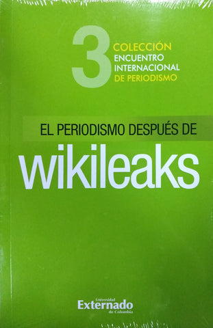 El Periodismo Despues de Wikileaks