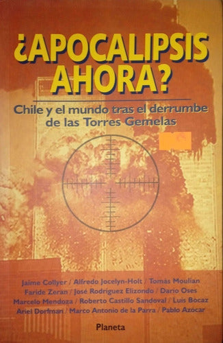 ¿apocalipsis Ahora? Chile Y El Mundo Tras El Derrumbe De La