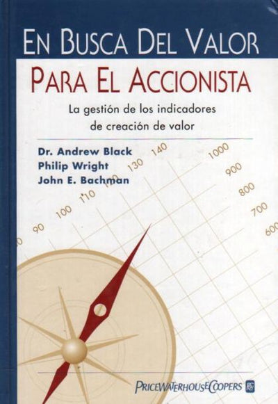 En Busca Del Valor Para El Accionista