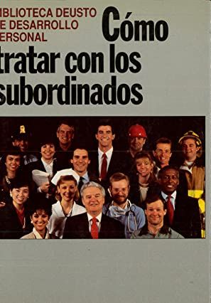 Cómo tratar con los subordinados