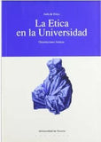 La Etica En La Universidad: Orientaciones Basicas