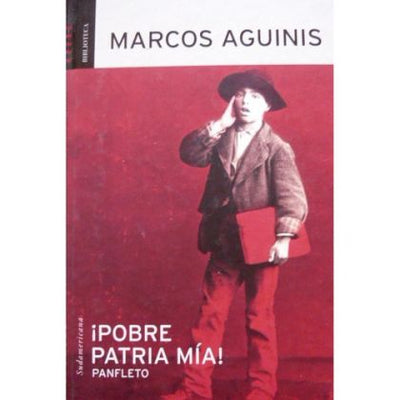 ¡Pobre patria mia!