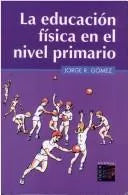 La Educación Física En El Nivel Primario