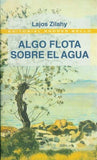 Algo Flota Sobre El Agua