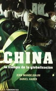 China La Trampa De La Globalización