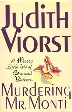Murdering Mr. Monti: A Merry Little Tale of Sex and Violence
