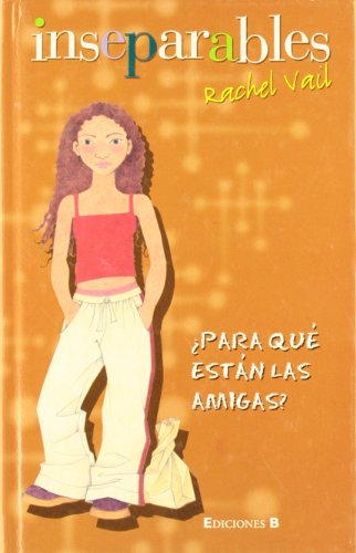 ¿Para Qué Están Las Amigas?