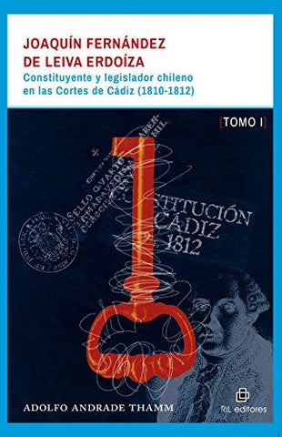 Joaquin Fernandez de Leiva Erdoiza. TOMO 1