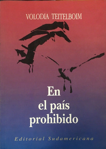 En El Pais Prohibido By Volodia Teiteiboim