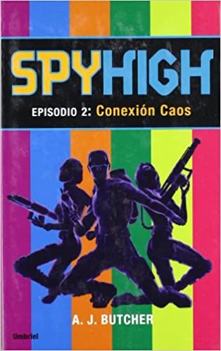 Spyhigh. Episodio 2: conexión caos