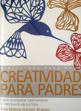 Creatividad Para Padres By Varios