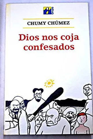 Dios Nos Coja Confesados