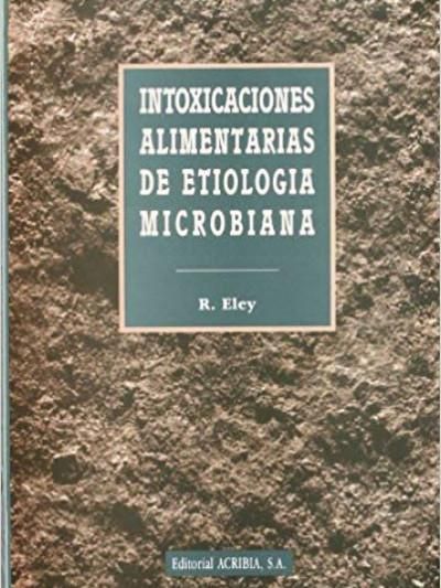 Intoxicaciones alimentarias de etiologa microbiana