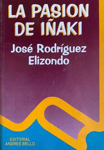 La Pasión De Iñaki