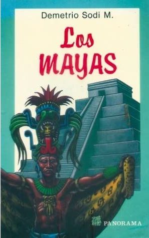 Los Mayas : vida, cultura y arte a través de un personaje de su tiempo