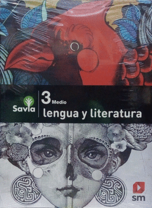 LENGUA Y LITERATURA 3 MEDIO SAVIA