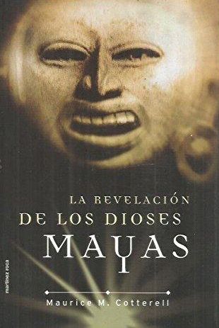 La revelación de los dioses mayas