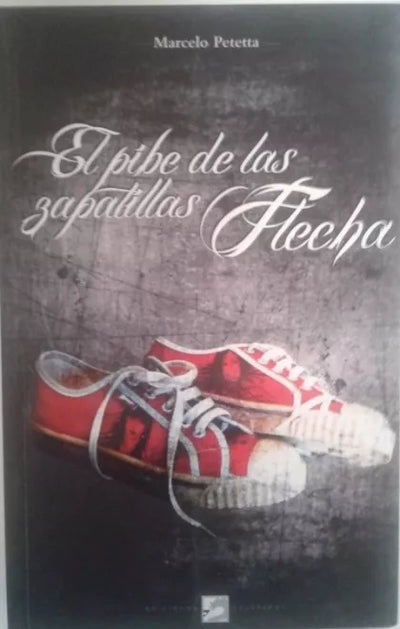 El pibe de las zapatillas Flecha