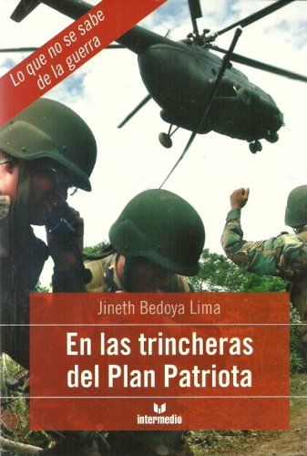 En las trincheras del Plan Patriota