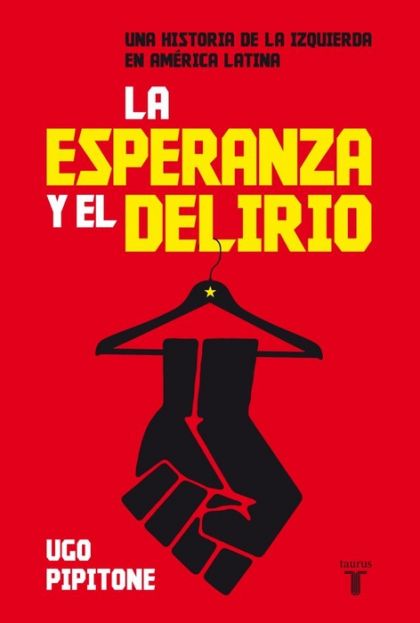 La Esperanza Y El Delirio