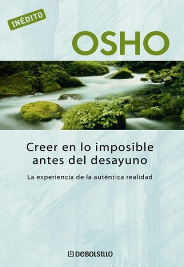 Creer En Lo Imposible Antes Del Desayuno