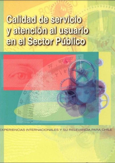 Calidad de servicio y atención al usuario en el sector público