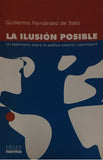 La Ilusion Posible By Guillermo Fernandez De Soto
