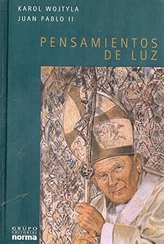 Pensamientos de Luz. Juan Pablo II