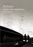 Preludio entre las sombras (Opus Wagner)