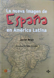 La Nueva Imagen De Espana En America Latina/