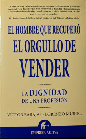 El Hombre Que Recuperó El Orgullo De Vender