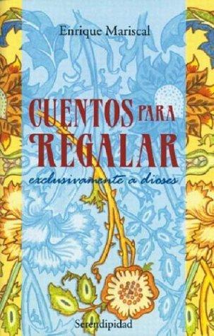 Cuentos Para Regalar - Exclusivamente a Dioses