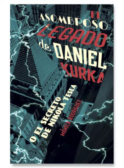 El asombroso legado de Daniel Kurka o el secreto de Nikola Tesla