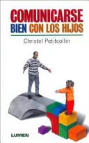 Comunicarse Bien Con Los Hijos