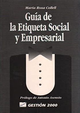 Guía de la etiqueta social y empresarial